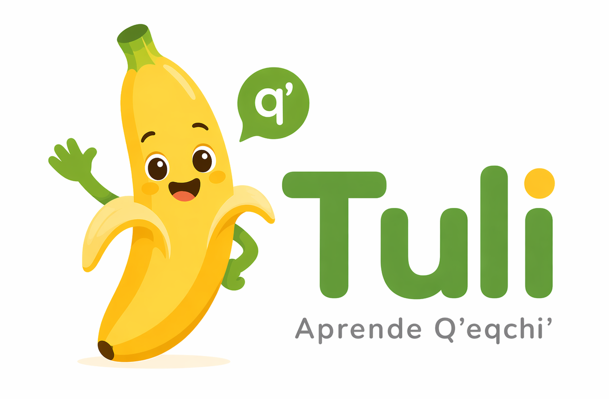 Tuli — Aprende Q'eqchi'